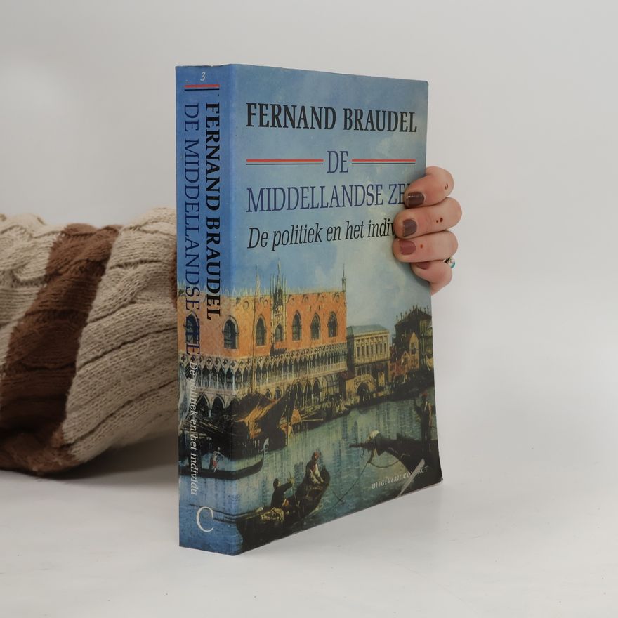 Fernard Braudel De Middellandse Zee