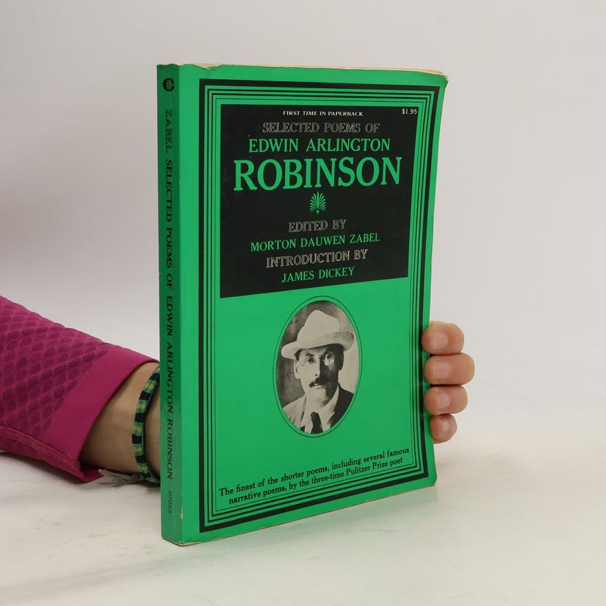 Edwin Arlington Robinson Selected Poems of Edwin Arlington Robinson