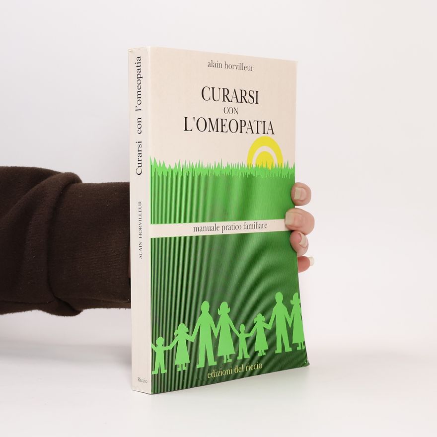 Alain Horvilleur Curarsi con l'omeopatia