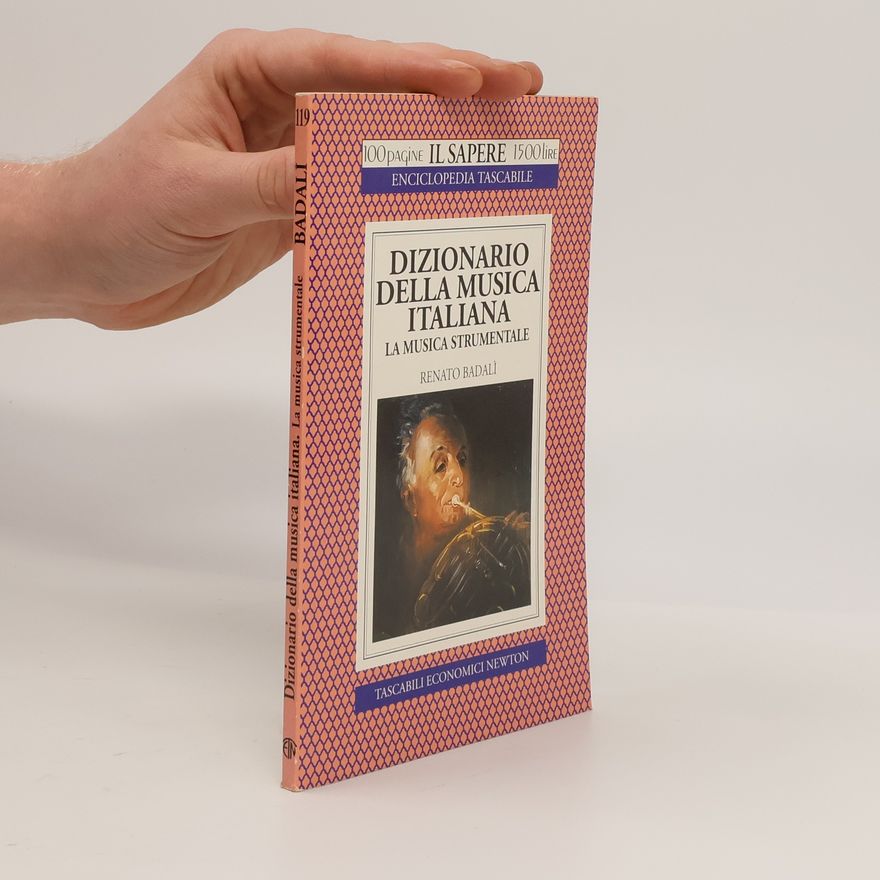 Renato Badalì Il Sapere - 119: Dizionario della musica italiana. La musica strumentale