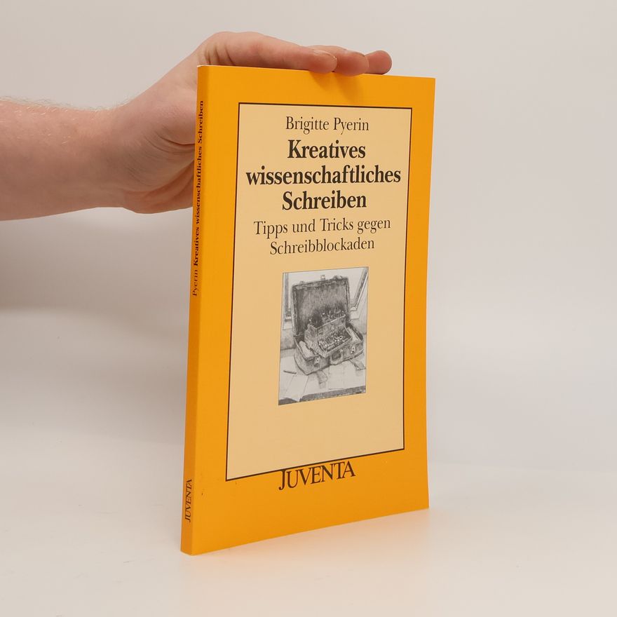 Brigitte Pyerin Kreatives wissenschaftliches Schreiben