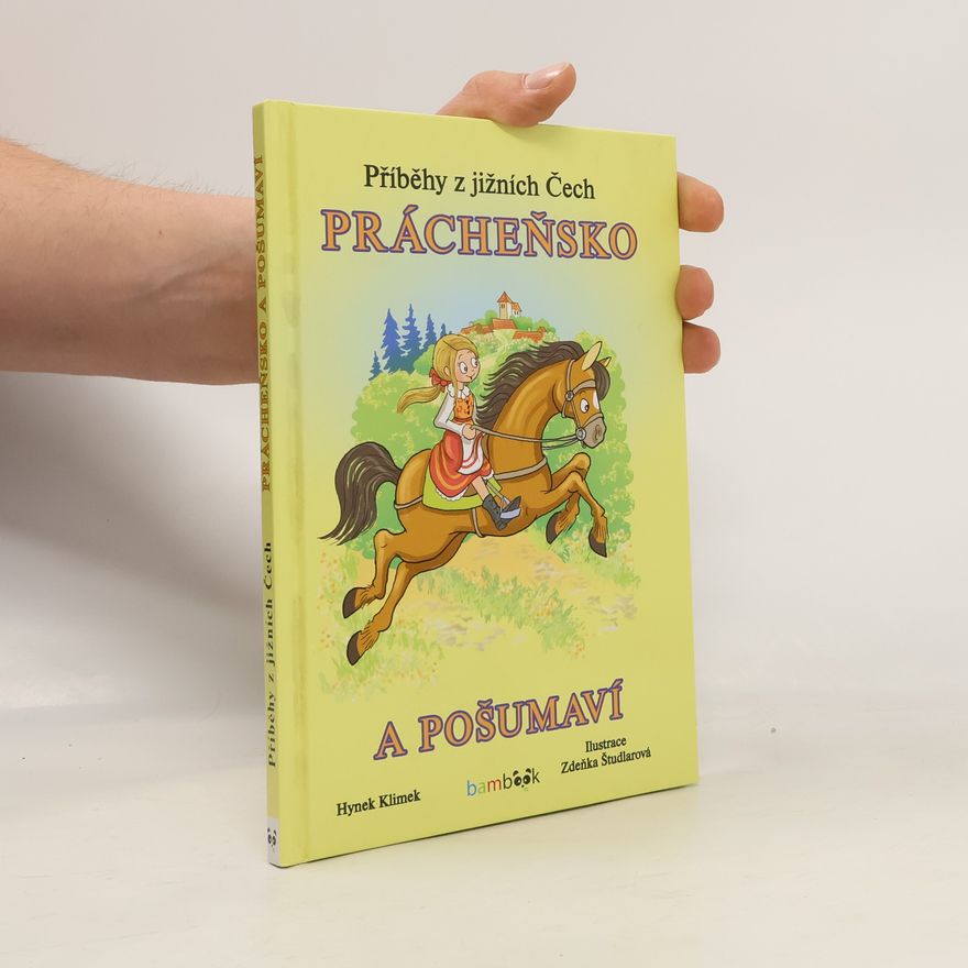 Hynek Klimek Příběhy z jižních Čech - Prácheňsko a Pošumaví