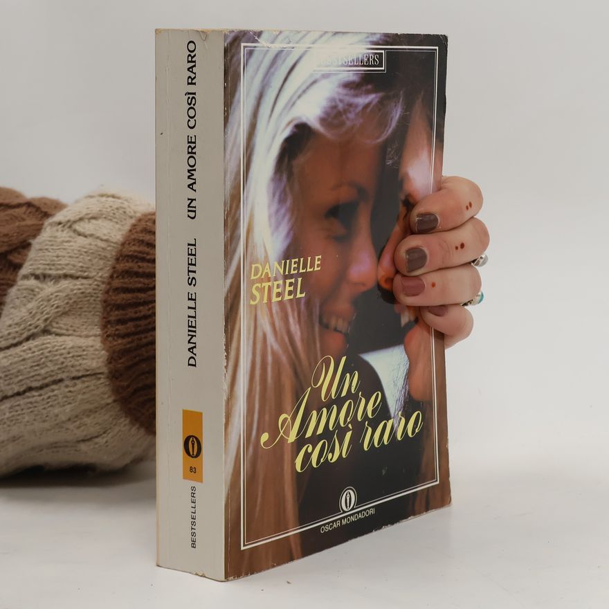 Danielle Steel Un amore così raro