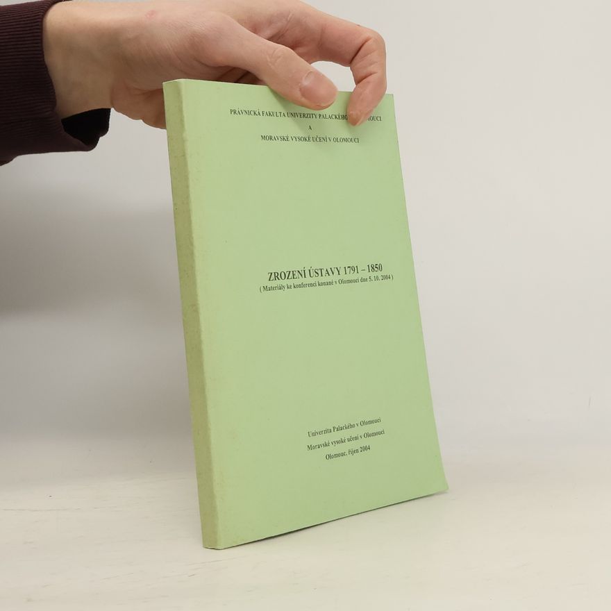 Autorenkollektiv Zrození ústavy 1791-1850