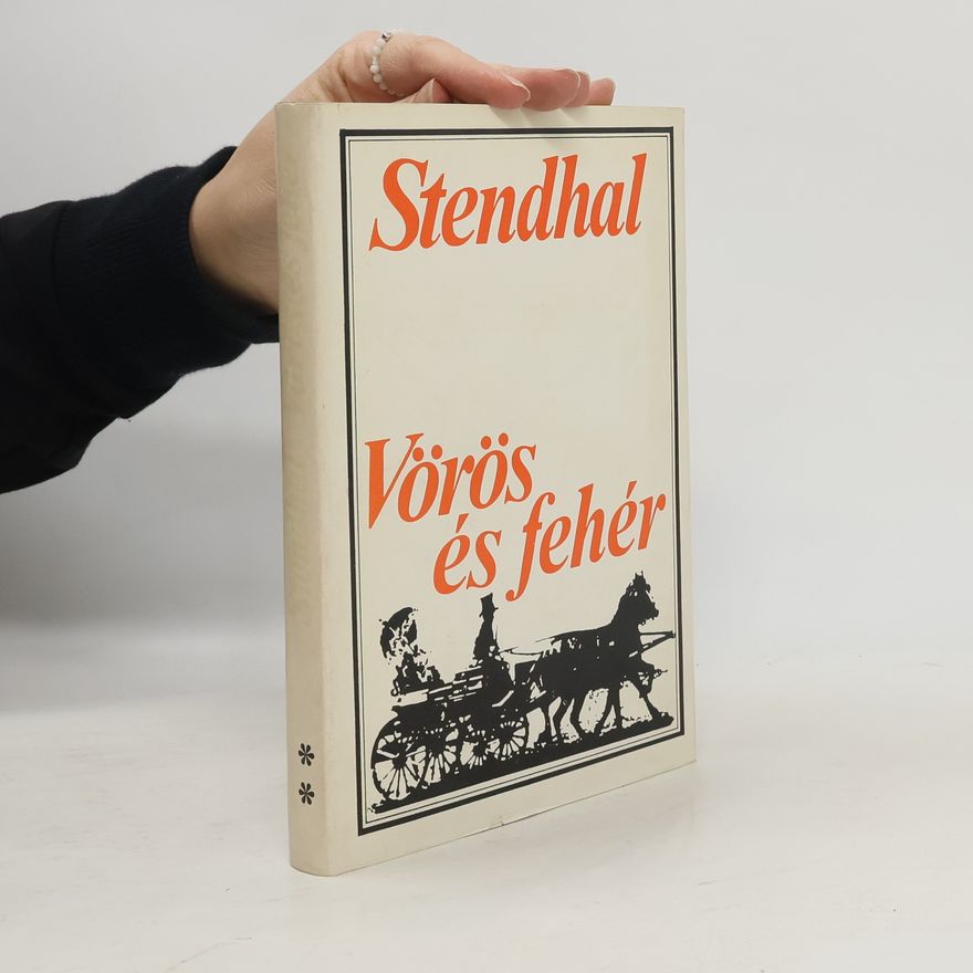 Stendhal Vörös és fehér 2