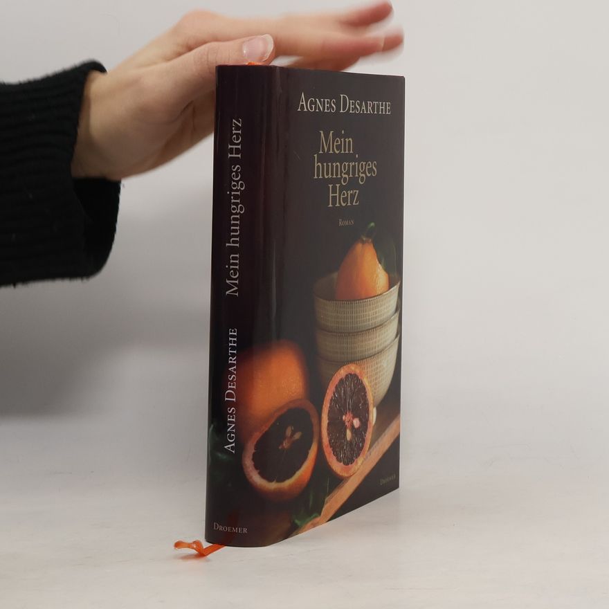 Agnès Desarthe Mein hungriges Herz