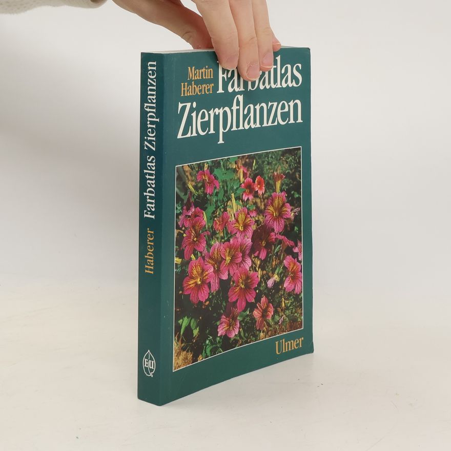 Martin Haberer Farbatlas Zierpflanzen