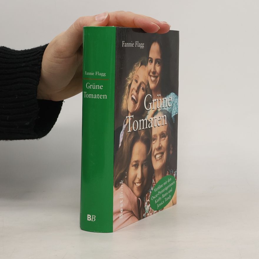 Fannie Flagg Grüne Tomaten