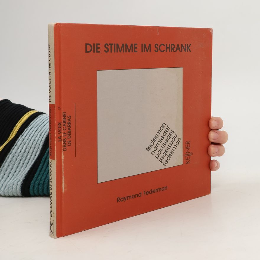 Raymond Federman Die Stimme im Schrank. Dreisprachig