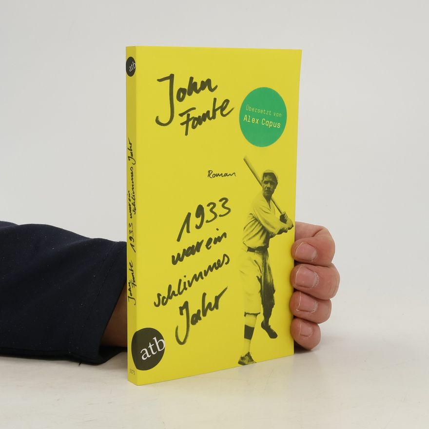 John Fante 1933 war ein schlimmes Jahr
