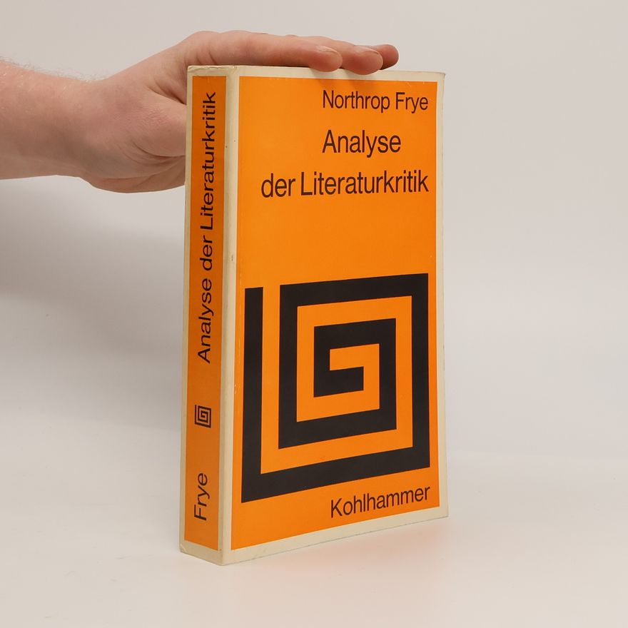 Northrop Frye Analyse der Literaturkritik