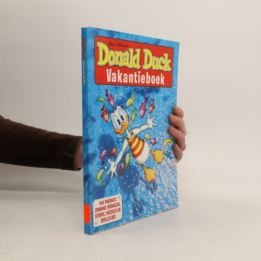 Walter Elias Disney Walt Disney's Donald Duck vakantieboek 2012 / druk 1
