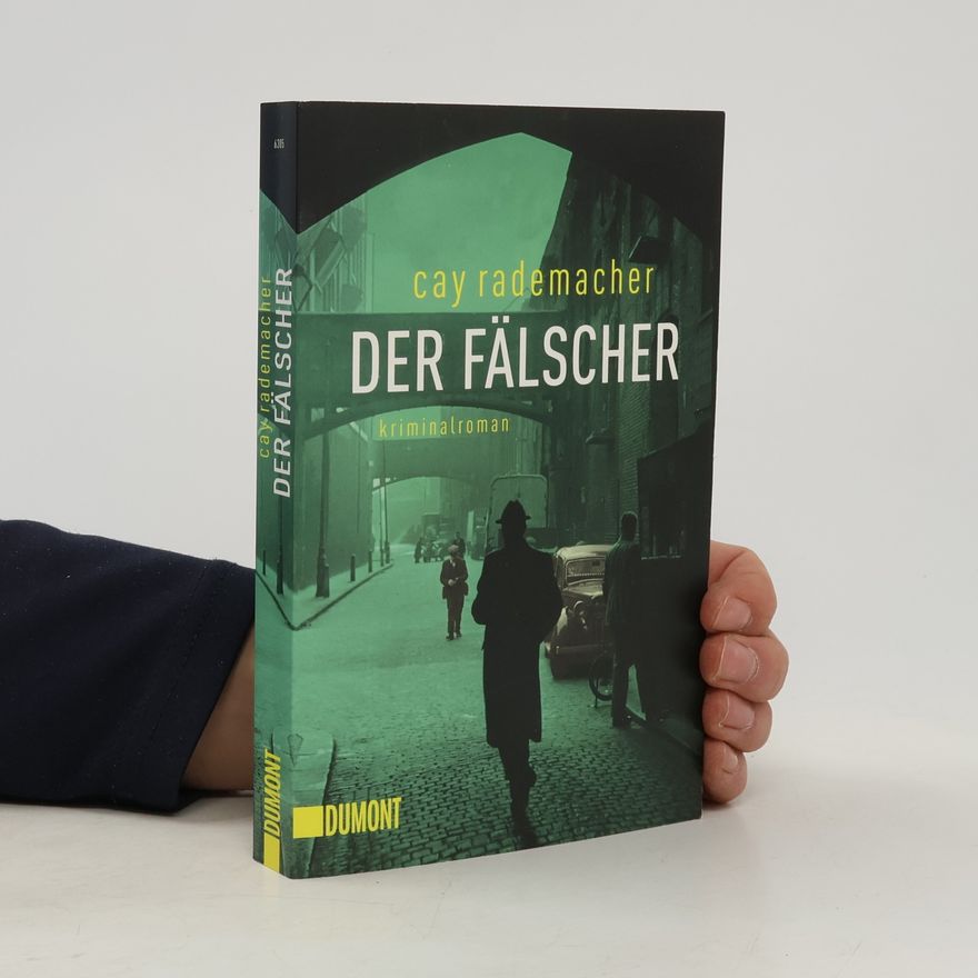 Cay Rademacher Der Fälscher
