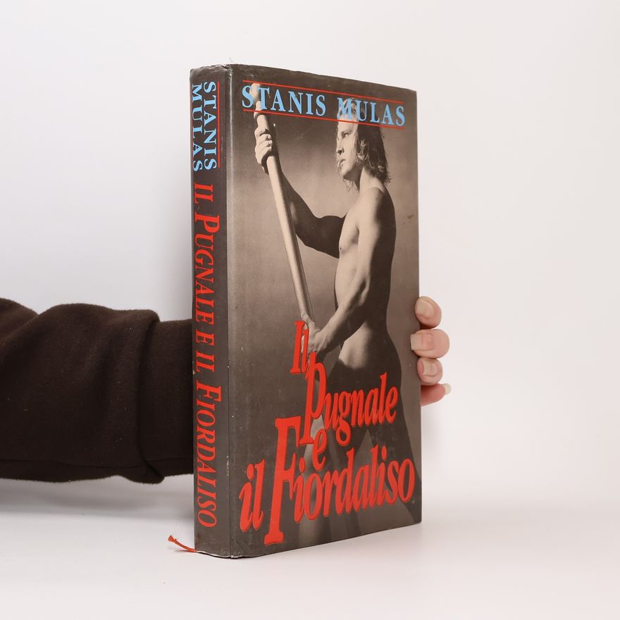 Stanis Mulas Il pugnale ed il fiordaliso
