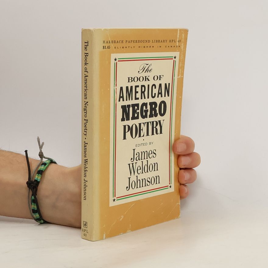 James Weldon Johnson The Book of American Negro Poetry