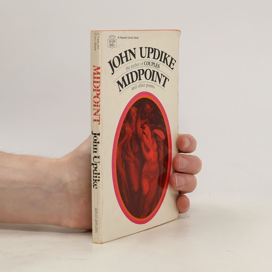 John Updike Midpoint and Other Poems