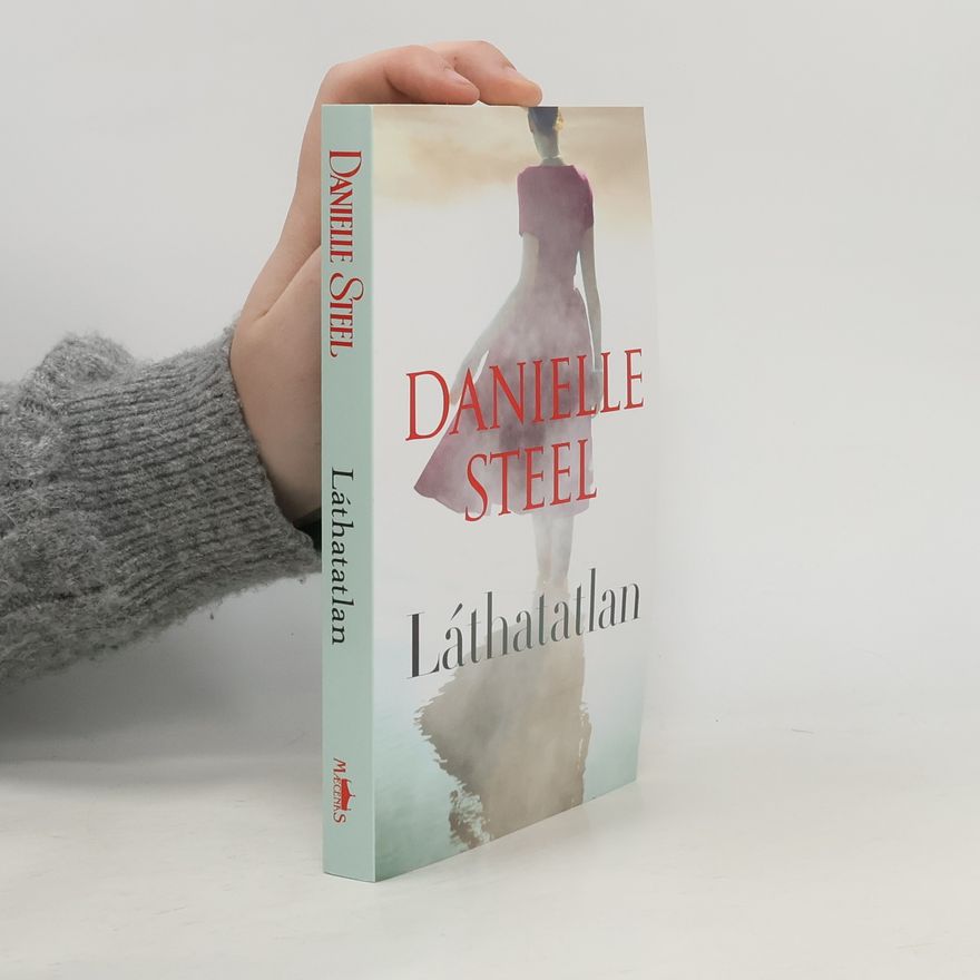 Danielle Steel Láthatatlan