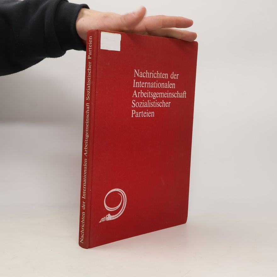 Autorenkollektiv Nachrichten der Internationalen Arbeitsgemeinschaft Sozialistischer Parteien