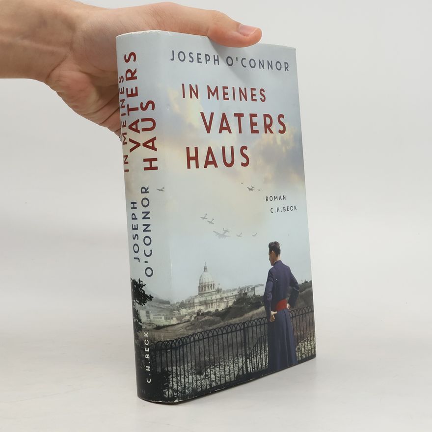Joseph O'Connor In meines Vaters Haus