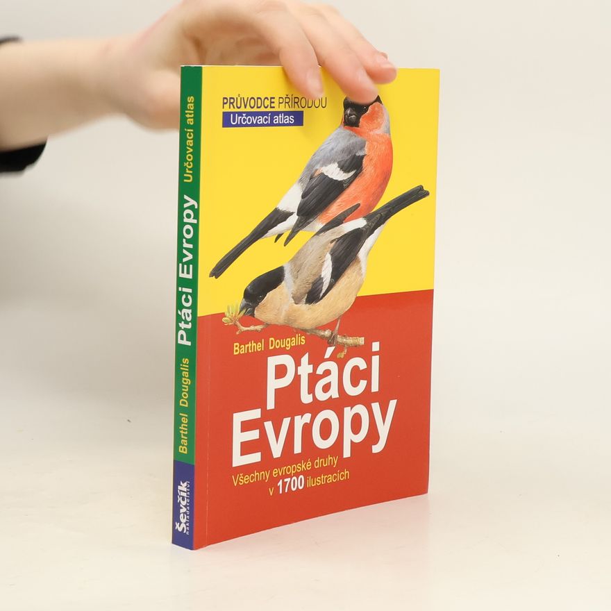 P. H. Barthel Ptáci Evropy : určovací atlas
