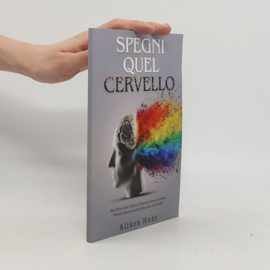 Alison Huntingford Spegni quel cervello