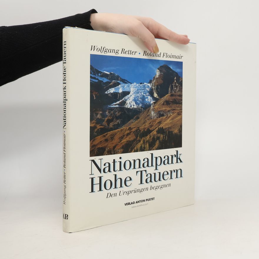 Wolfgang Retter Nationalpark Hohe Tauern