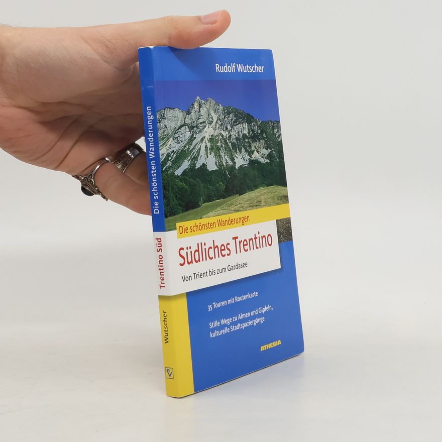 Rudolf Wutscher Die schönsten Wanderungen Südliches Trentino