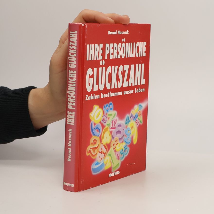 Bernd Nossack Ihre persönliche Glückszahl
