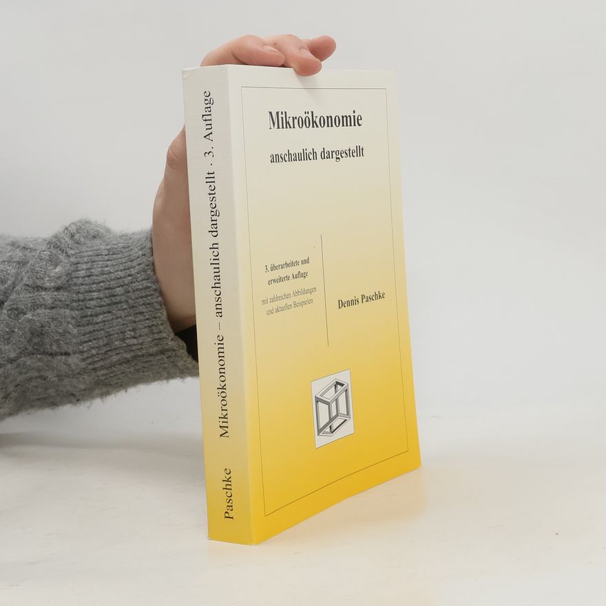Dennis Paschke Mikroökonomie anschaulich dargestellt