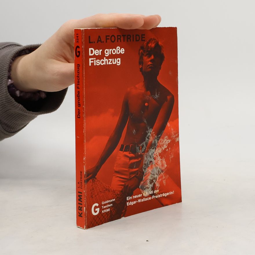 L. A. Fortride Der grosse Fischzug