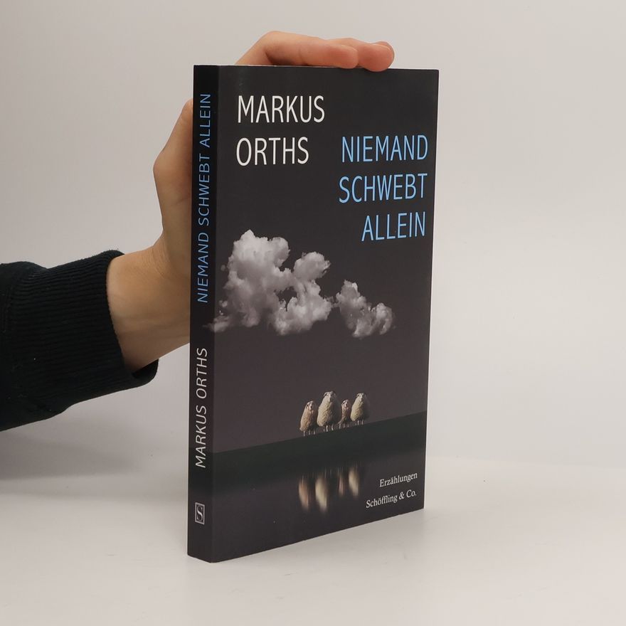 Markus Orths Niemand schwebt allein