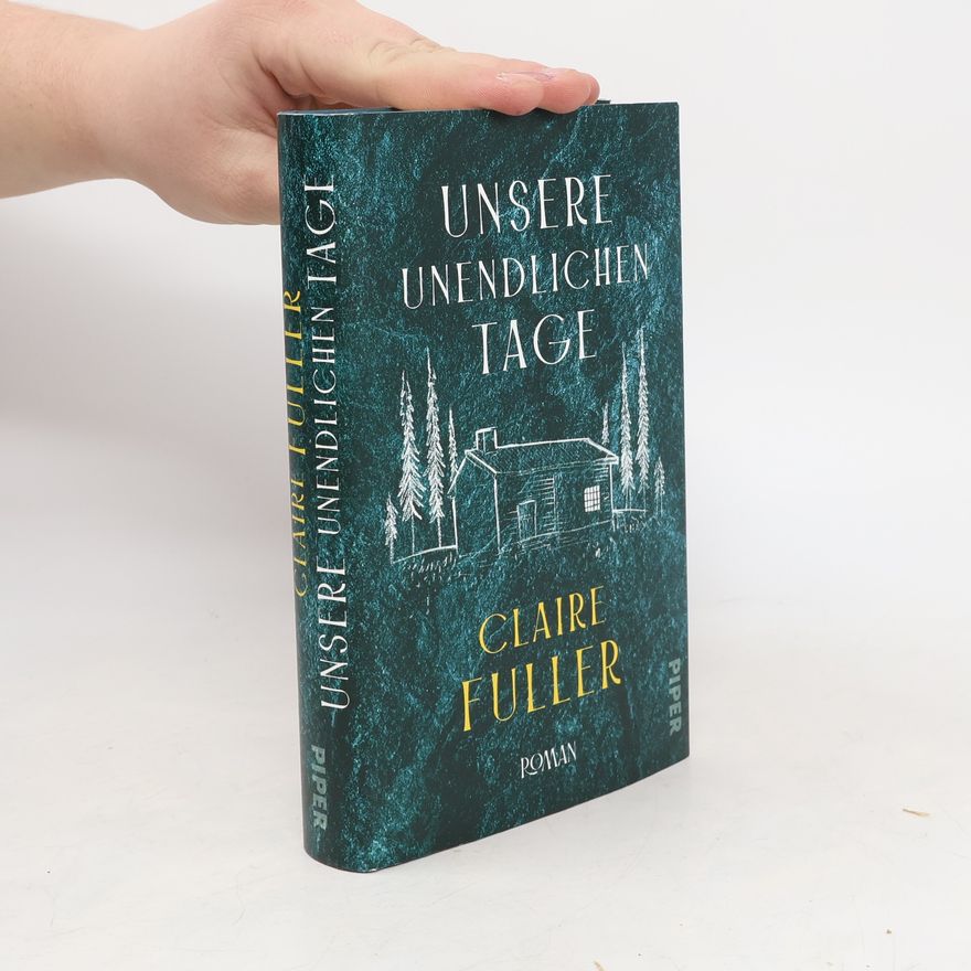 Claire Fuller Unsere unendlichen Tage