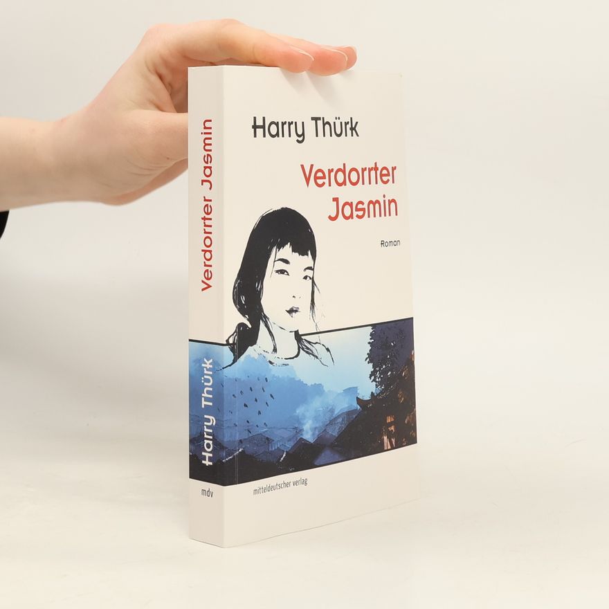 Harry Thürk Verdorrter Jasmin