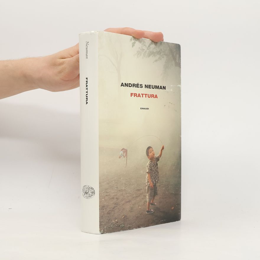 Andrés Neuman Supercoralli: Frattura