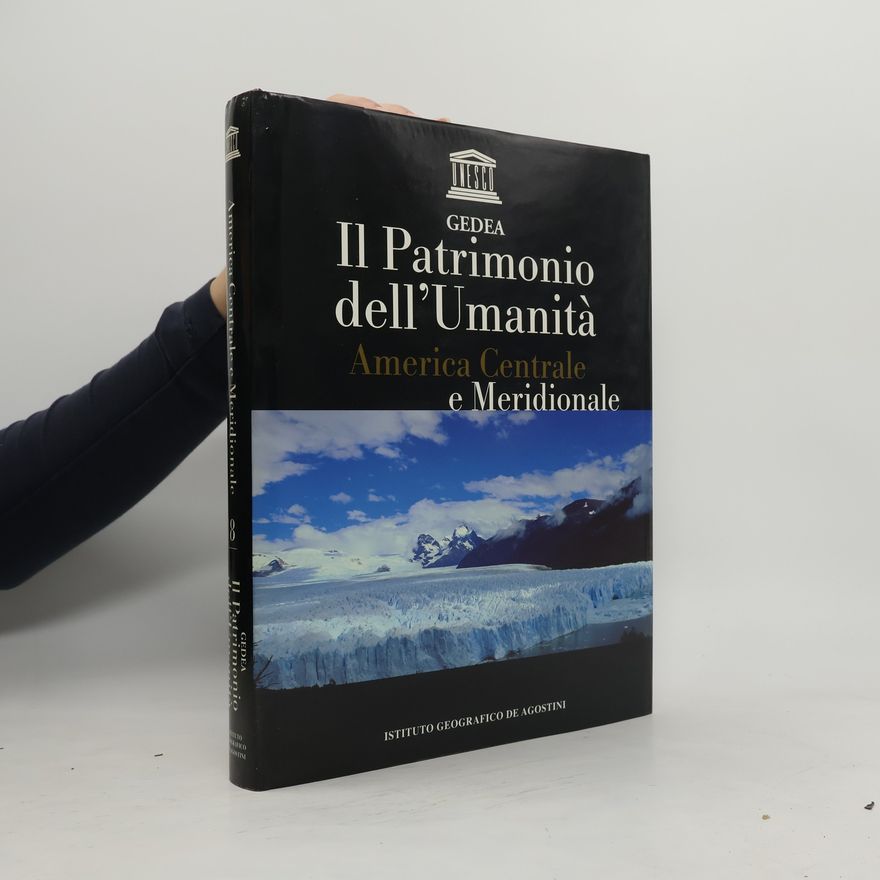 Collectif d'auteurs Il Patrimonio dell'Umanità. America Centrale e Meridionale