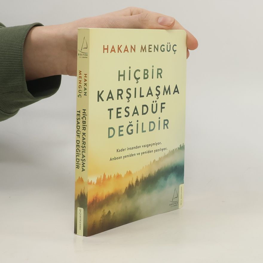 Hakan Mengüc Hicbir Karsilasma Tesadüf Degildir