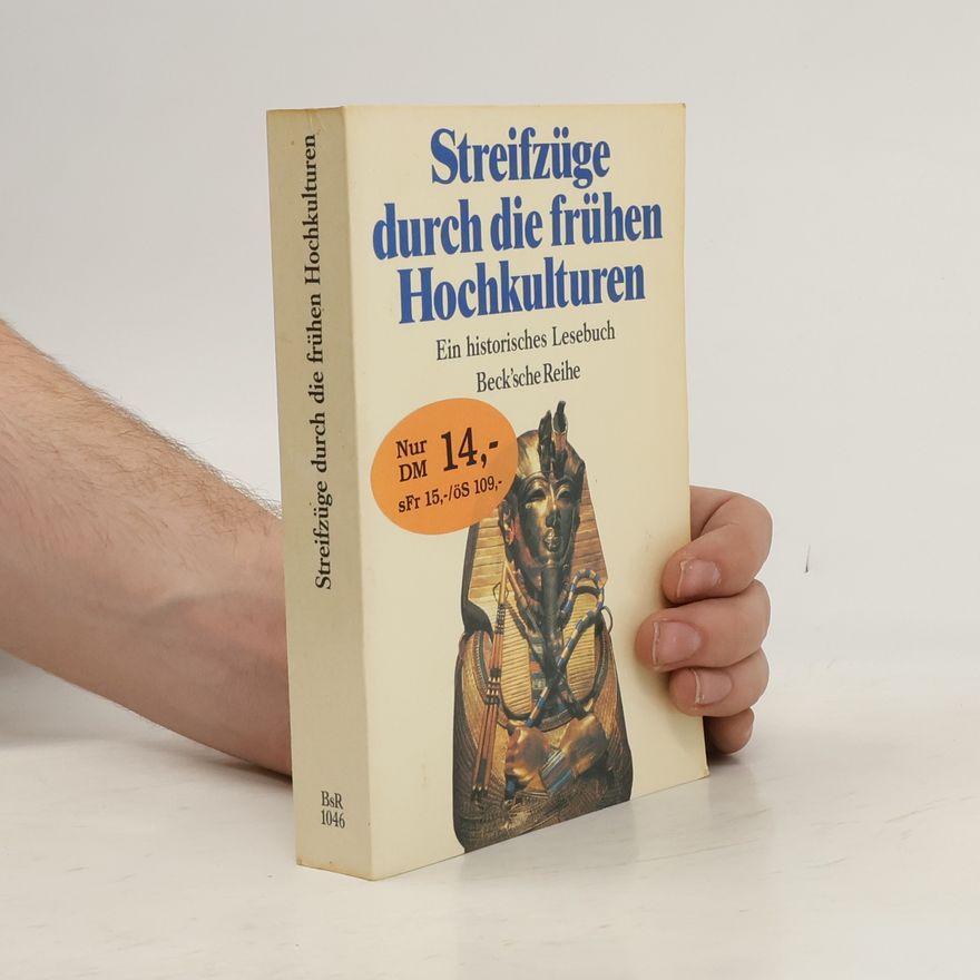 Heiko Steuer Streifzüge durch die frühen Hochkulturen