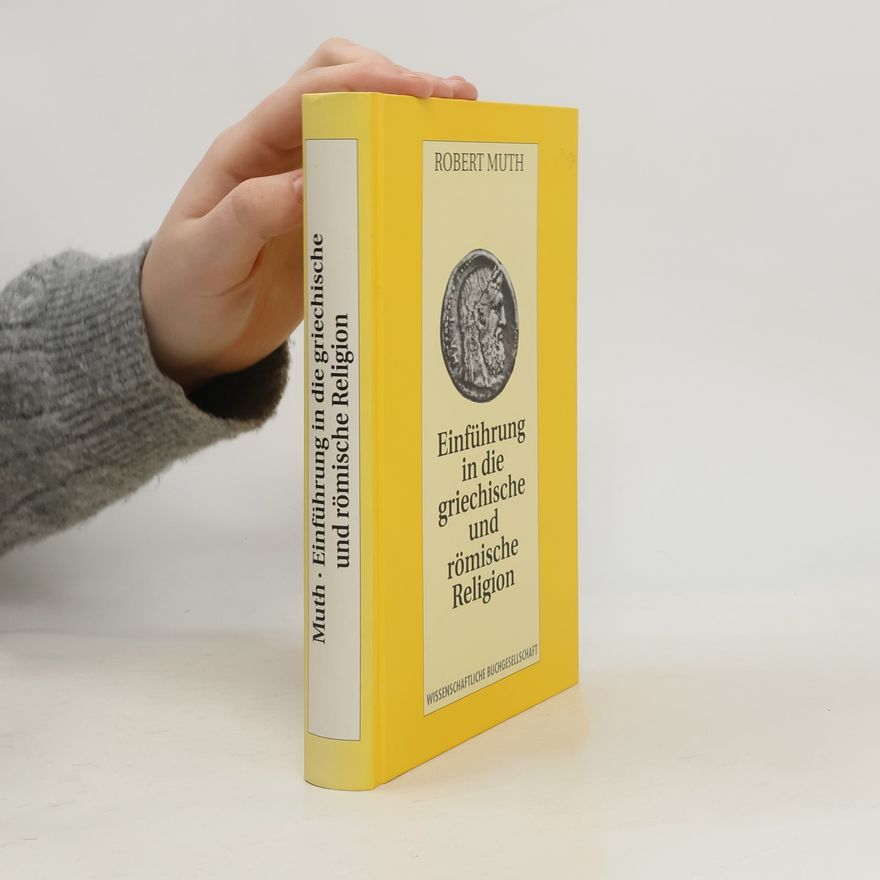 Robert Muth Einführung in die griechische und römische Religion