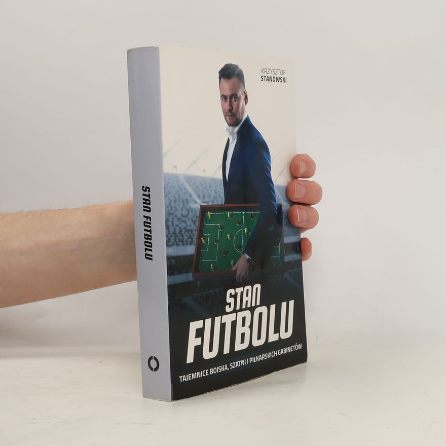 Stanowski Krzysztof Stan futbolu