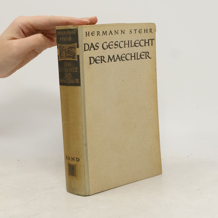 Hermann Stehr Das Geschlecht der Maechler II