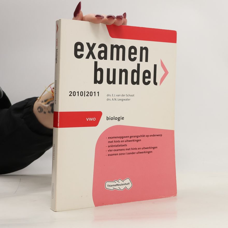 E. J. van der Schoot Examenbundel 2010/2011 Vwo Biologie