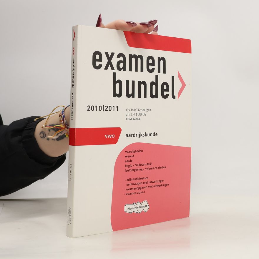Jan Bulthuis Examenbundel aardrijkskunde vwo 2010/2011