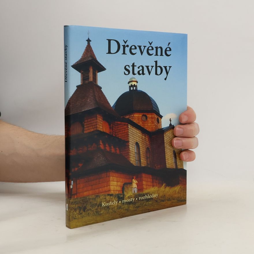 Pavel Josefovič Hejátko Dřevěné stavby