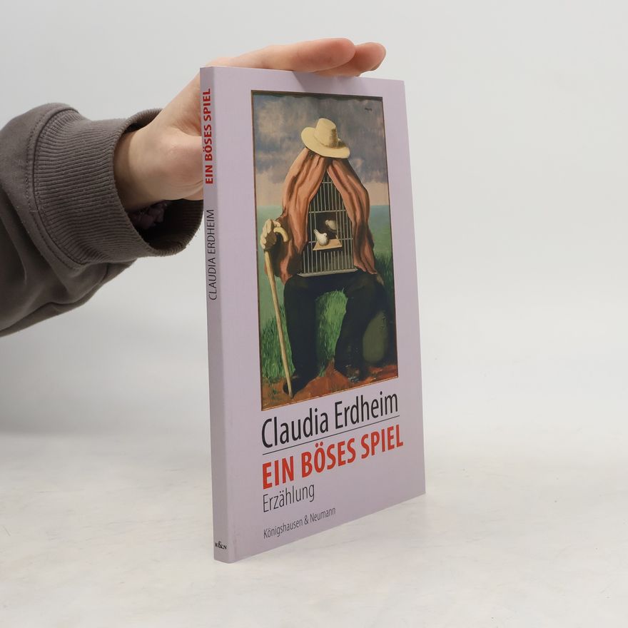 Claudia Erdheim Ein böses Spiel