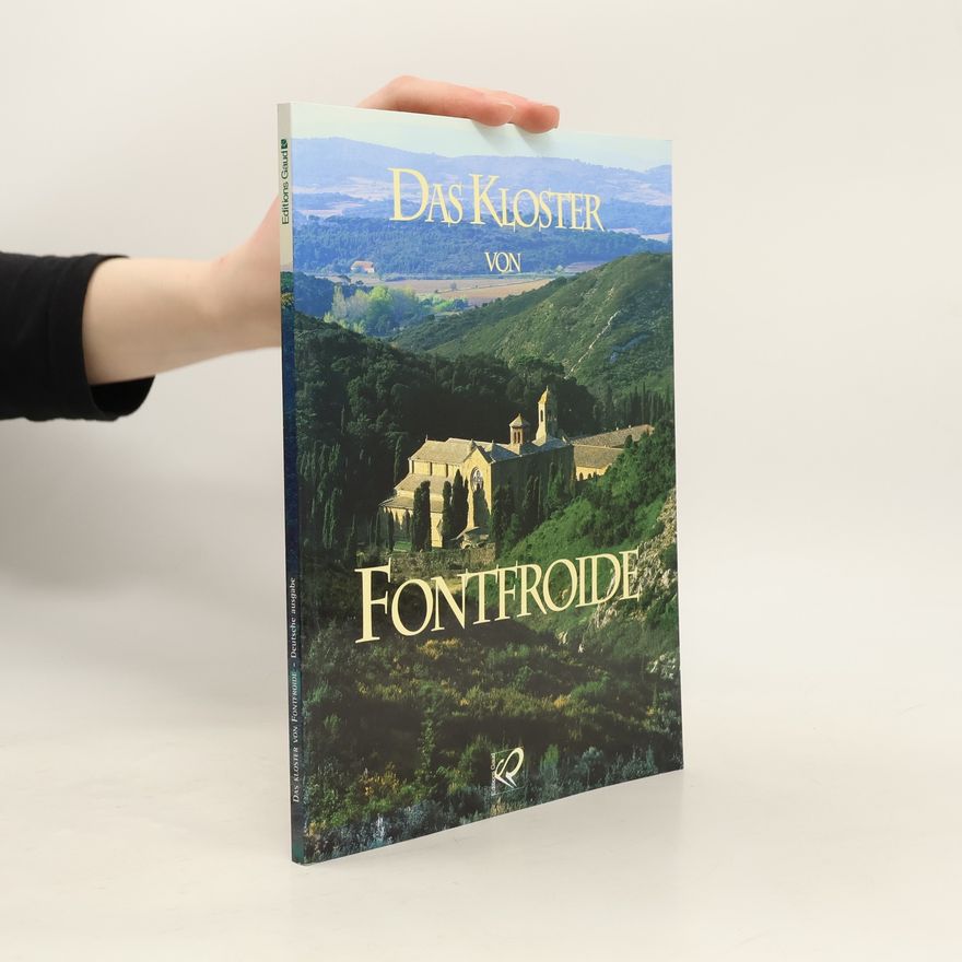 Nicolas d. Andoque Das ehemalige Zisterzienserkloster Fontfroide