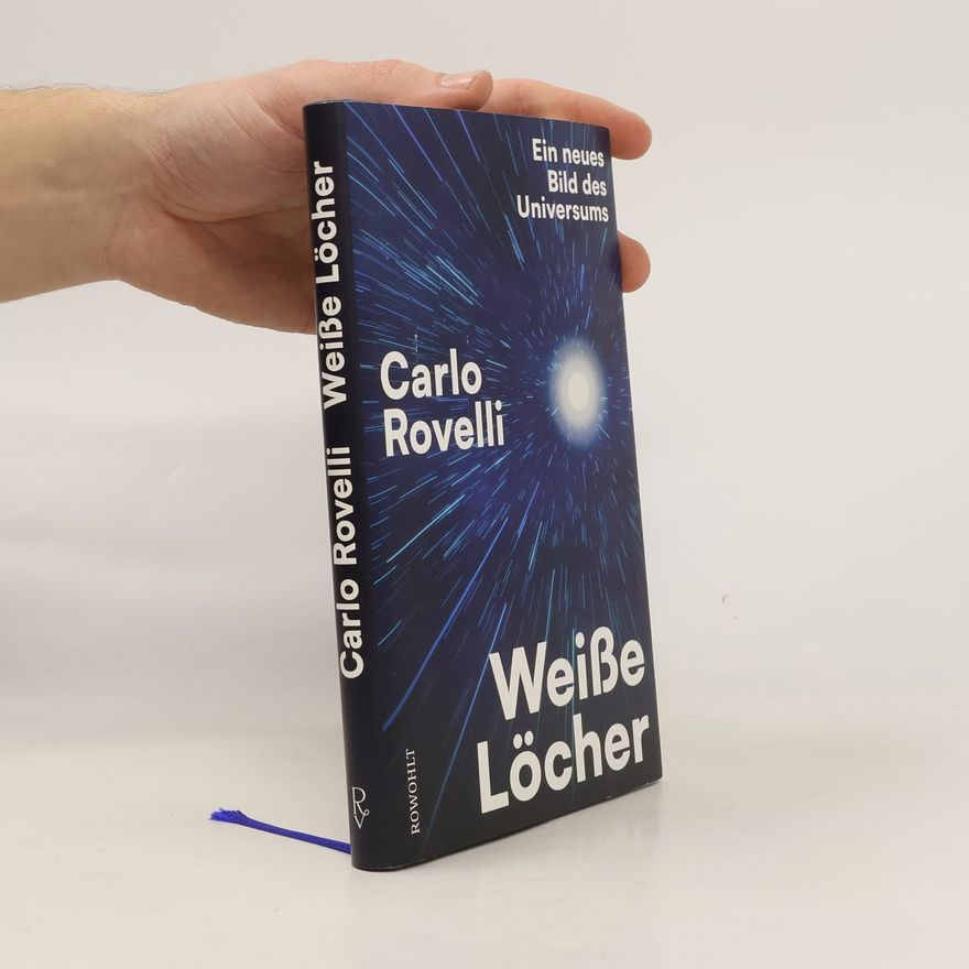Carlo Rovelli Weiße Löcher