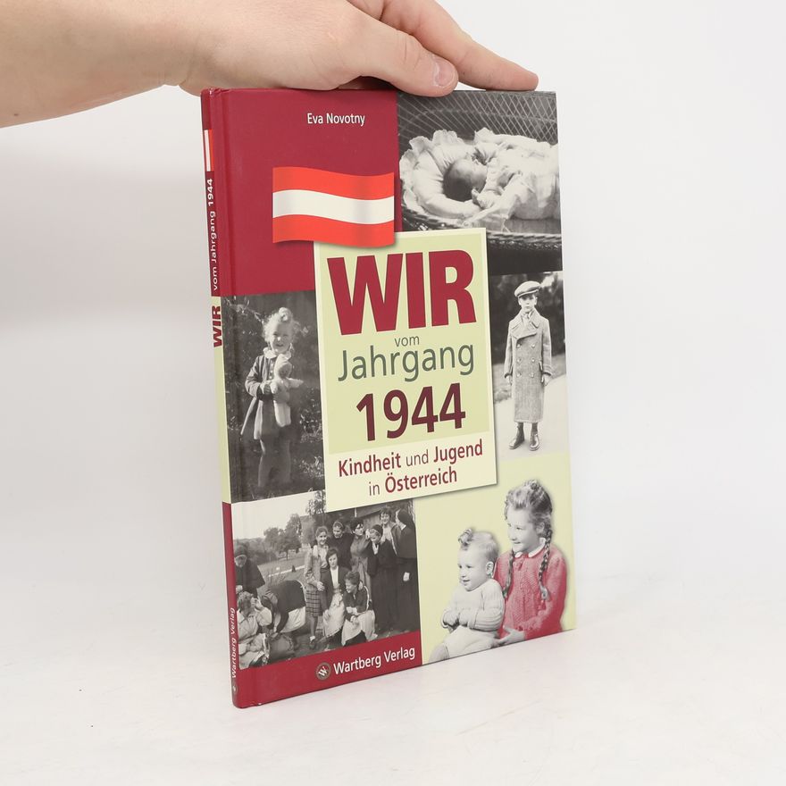 Eva Novotny Wir vom Jahrgang 1944