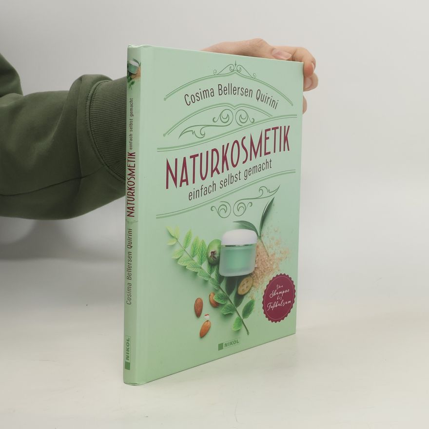 Cosima Bellersen Quirini Naturkosmetik einfach selbst gemacht
