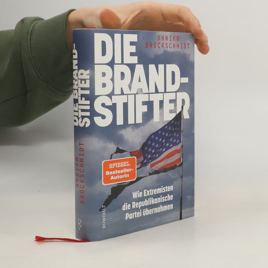 Annika Brockschmidt Die Brandstifter