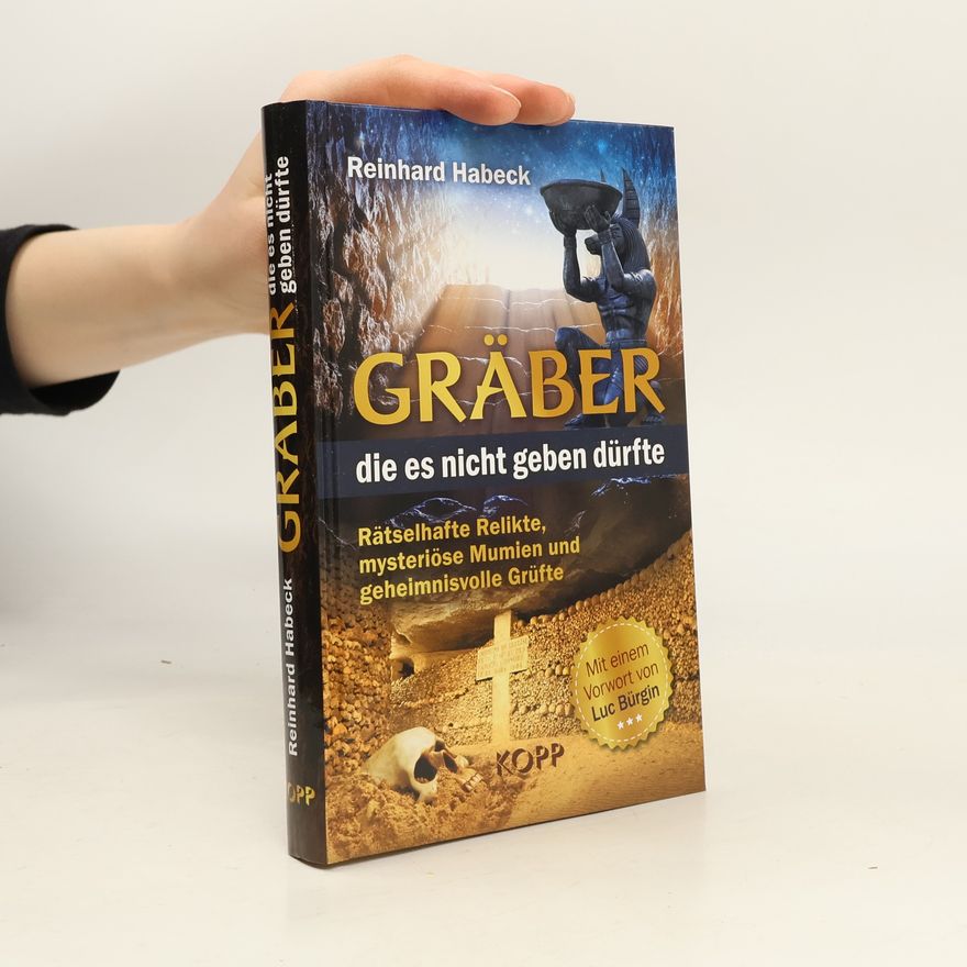 Reinhard Habeck Gräber, die es nicht geben dürfte